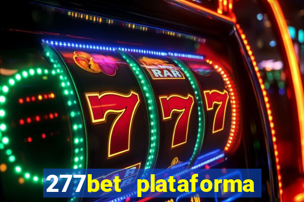 277bet plataforma de jogos